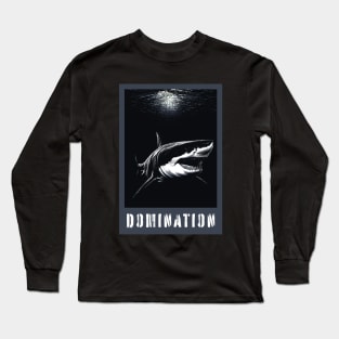 Great White Shark Domination Long Sleeve T-Shirt